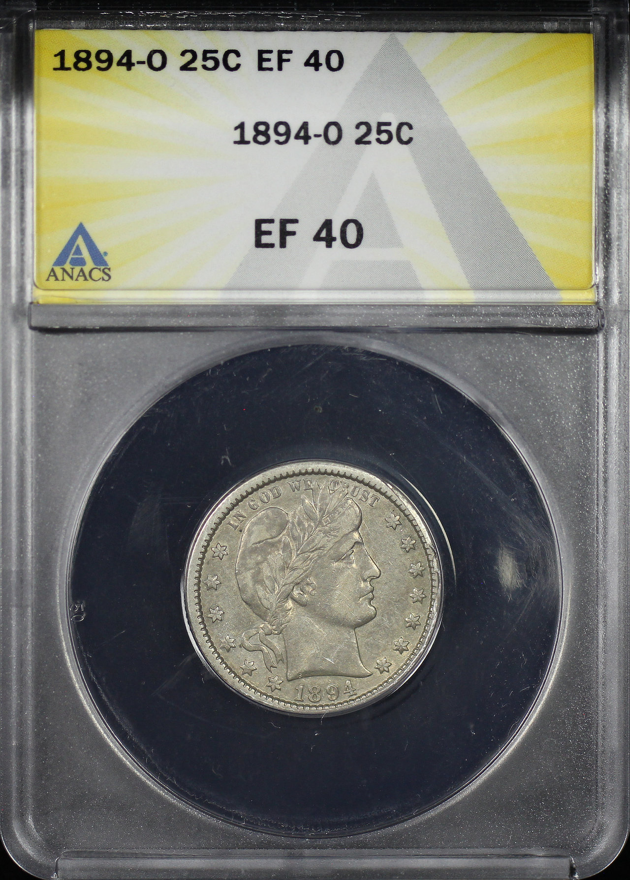 Obverse of this 1894-O Barber Quarter ANACS EF-40