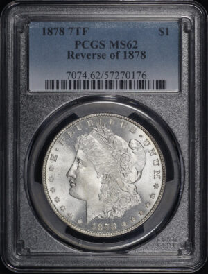 Obverse of this 1878 7TF Reverse of 1878 Morgan Dollar PCGS MS-62 – Blue & Fiery Sunset Hue Reverse Toning! 