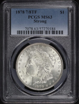 Obverse of this 1878 7/8TF Strong Morgan Dollar PCGS MS-63