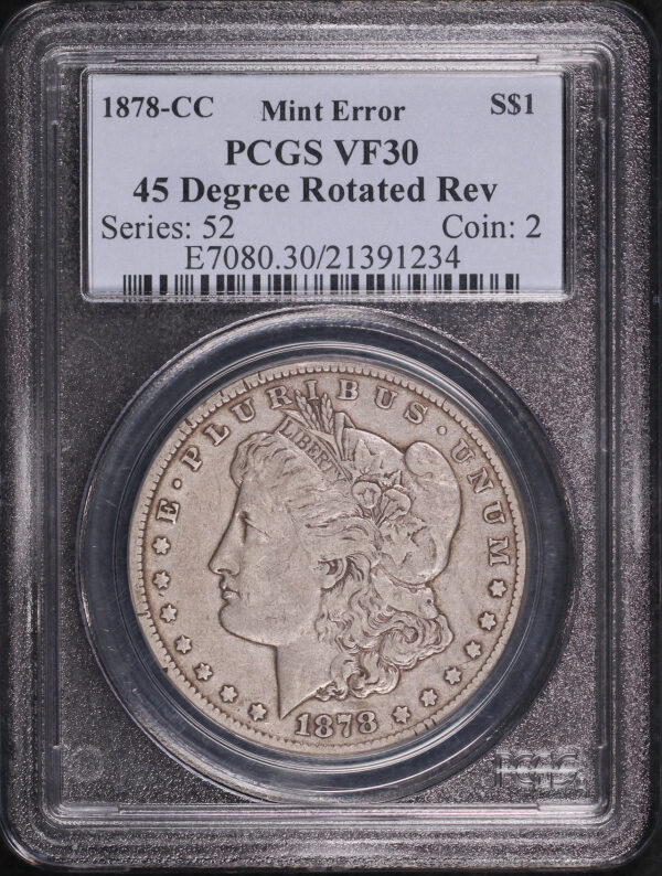 Obverse of this 1878-CC Morgan Dollar PCGS VF-30 Mint Error 45° Rotated Reverse