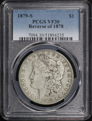 Obverse of this 1879-S Reverse of 1878 Morgan Dollar PCGS VF-30