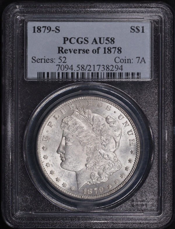 Obverse of this 1879-S Morgan Dollar Reverse of 1878 PCGS AU-58