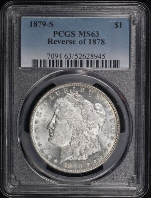 Obverse of this 1879-S Morgan Dollar Reverse of 1878 PCGS MS-63