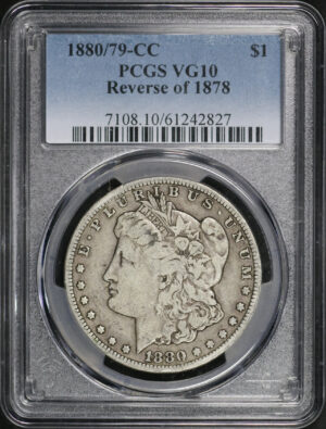 Obverse of this 1880/79-CC Morgan Dollar Reverse of 1878 PCGS VG-10