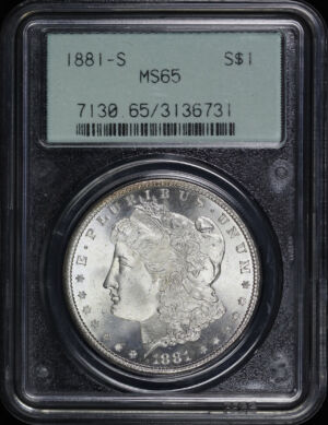 Obverse of this 1881-S Morgan Dollar PCGS MS-65 Old Green Gasket Holder