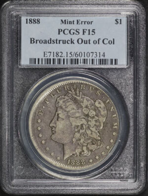 Obverse of this 1888 Morgan Dollar PCGS F-15 Broadstruck Out of Collar Mint Error 