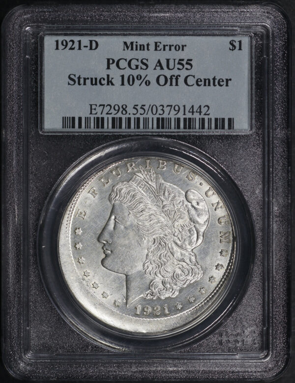 Obverse of this 1921-D Morgan Dollar Struck 10% Off Center PCGS AU-55 Mint Error