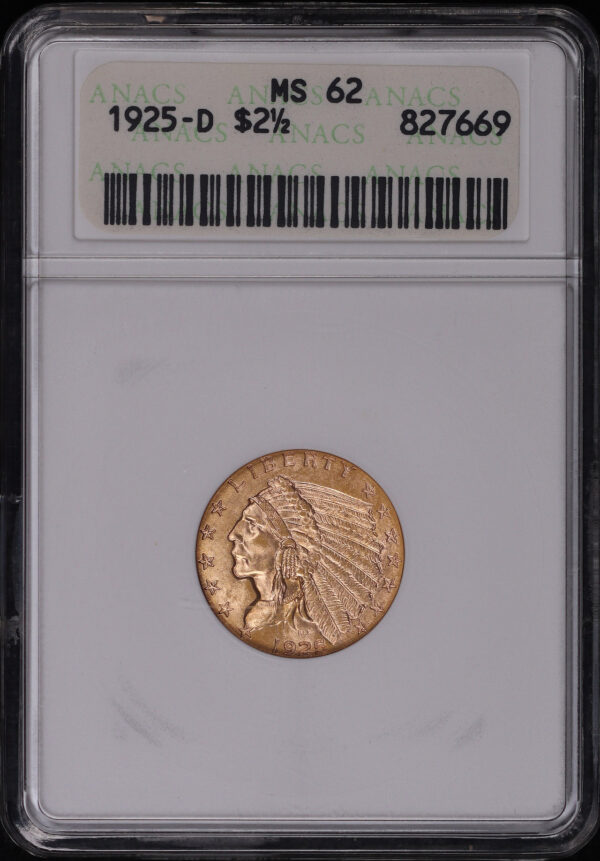 Obverse of this 1925-D $2.5 Indian Head Gold Quarter Eagle ANACS MS-62 First Generation Holder – Looks MS-63 by Today’s Standards!