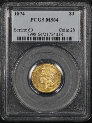 Obverse of this 1874 Three Dollar PCGS MS-64