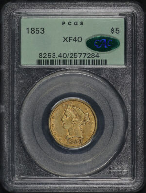 Obverse of this 1853 Liberty Head $5 PCGS XF-40 CAC Old Green Holder