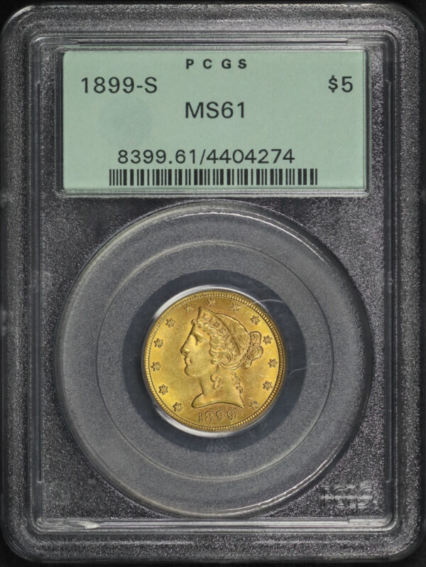 Obverse of this 1899-S Liberty Head $5 PCGS MS-61 Old Green Holder
