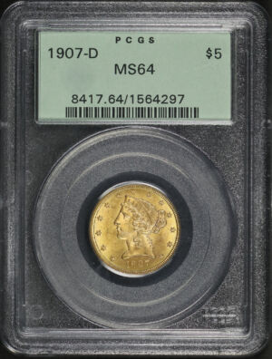 Obverse of this 1907-D Liberty Head $5 PCGS MS-64 Old Green Holder