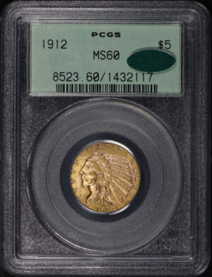 Obverse of this 1912 Indian $5 PCGS MS-60 CAC Old Green Holder