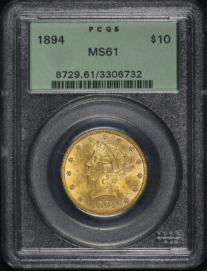 Obverse of this 1894 Liberty Head $10 PCGS MS-61 Old Green Holder