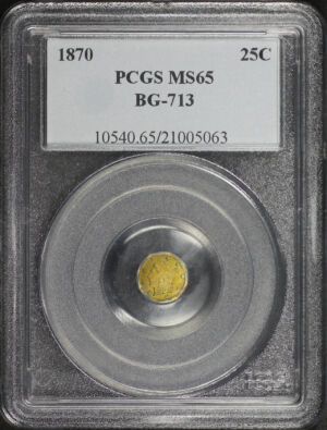 Obverse of this 1870 G25C BG-713 Liberty Octagonal California Fractional Gold PCGS MS-65