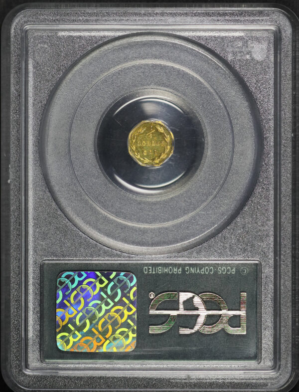Reverse of this 1871 G25C BG-765 Octagonal Libery California Fractional Gold PCGS MS-63
