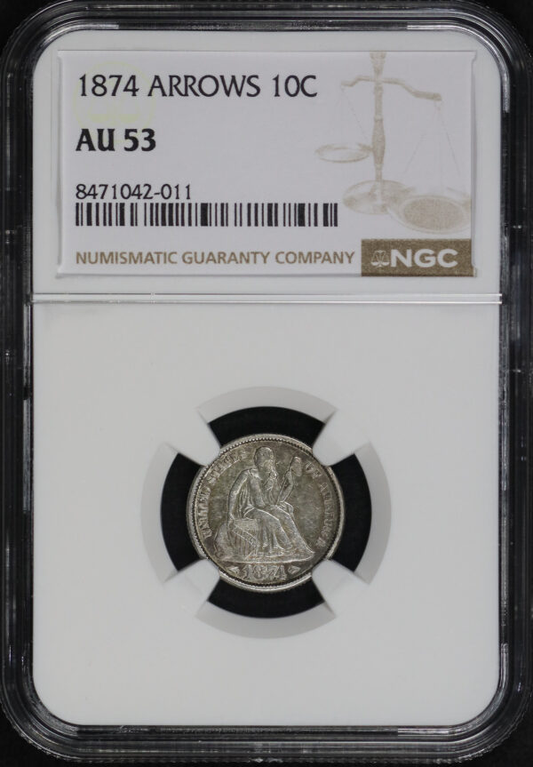 Obverse of this 1874 Liberty Seated Dime Arrows NGC AU-53