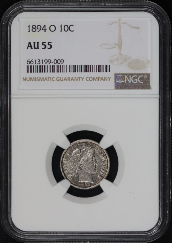 Obverse of this 1894-O Barber Dime NGC AU-55