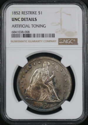 Obverse of this 1852 Restrike Liberty Seated Dollar NGC UNC Details Artificial Green Toning