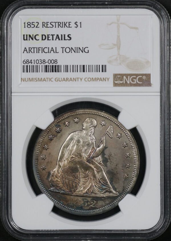 Obverse of this 1852 Restrike Liberty Seated Dollar NGC UNC Details Artificial Green Toning