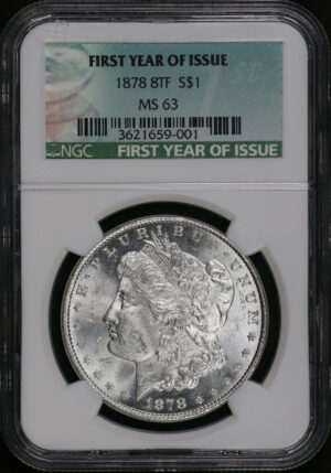 Obverse of this 1878 8TF Morgan Dollar NGC MS-63 FIRST YEAR OF ISSUE