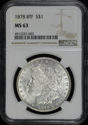 Obverse of this 1878 8TF Morgan Dollar NGC MS-63