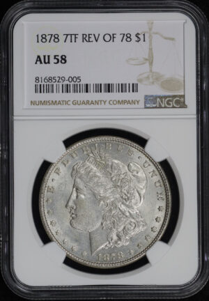 Obverse of this 1878 7TF Morgan Dollar Reverse of 1878 NGC AU-58