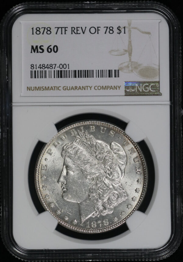 1878 7TF Morgan Dollar Reverse of 1878 NGC MS-60 | Northern Nevada Coin