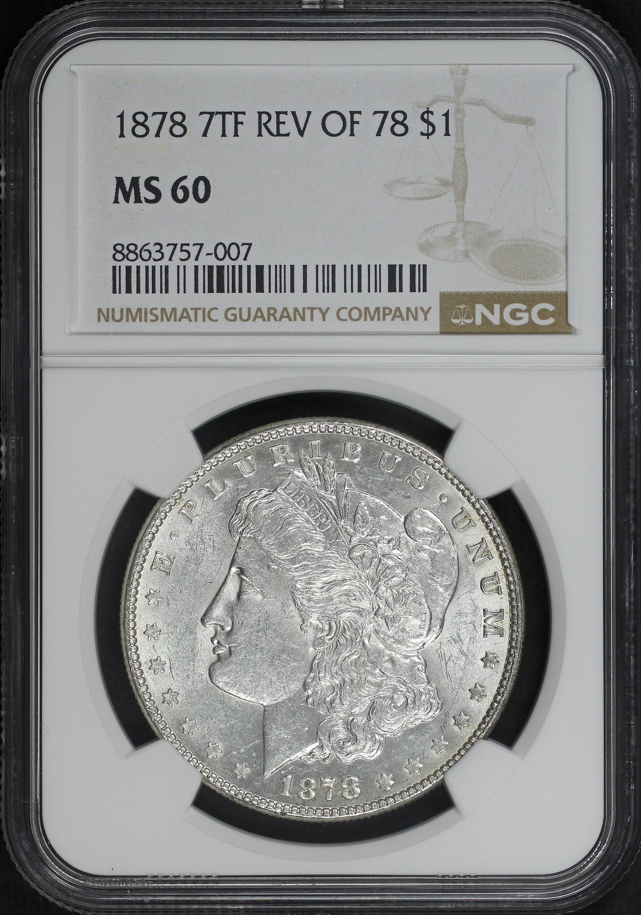 Obverse of this 1878 7TF Morgan Dollar Reverse of 1878 NGC MS-60