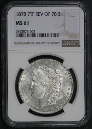 Obverse of this 1878 7TF Morgan Dollar Reverse of 1878 NGC MS-61