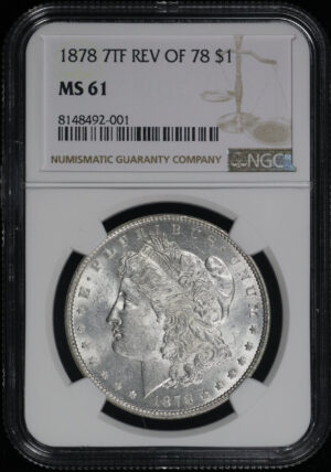 Obverse of this 1878 7TF Reverse Of 1878 Morgan Dollar NGC MS-61