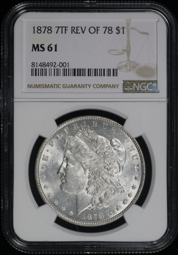 Obverse of this 1878 7TF Reverse Of 1878 Morgan Dollar NGC MS-61