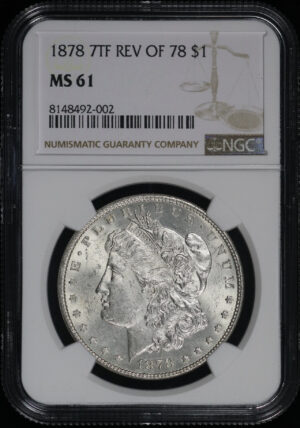 Obverse of this 1878 7TF Reverse of 1878 Morgan Dollar NGC MS-61