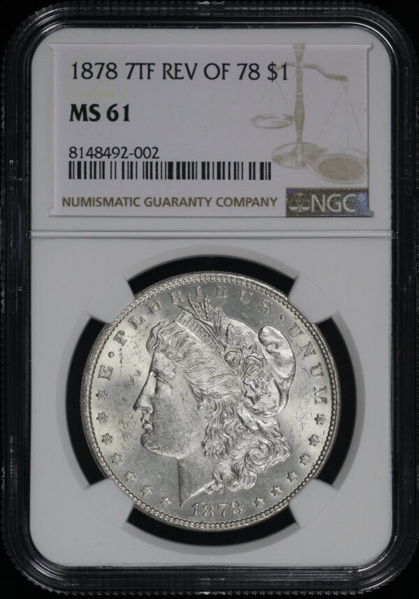 Obverse of this 1878 7TF Reverse of 1878 Morgan Dollar NGC MS-61