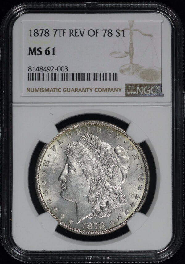 Obverse of this 1878 7TF Reverse of 1878 Morgan Dollar NGC MS-61