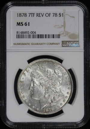 Obverse of this 1878 7TF Reverse of 1878 Morgan Dollar NGC MS-61