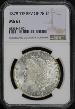 Obverse of this 1878 7TF Morgan Dollar Reverse of 1878 NGC MS-61