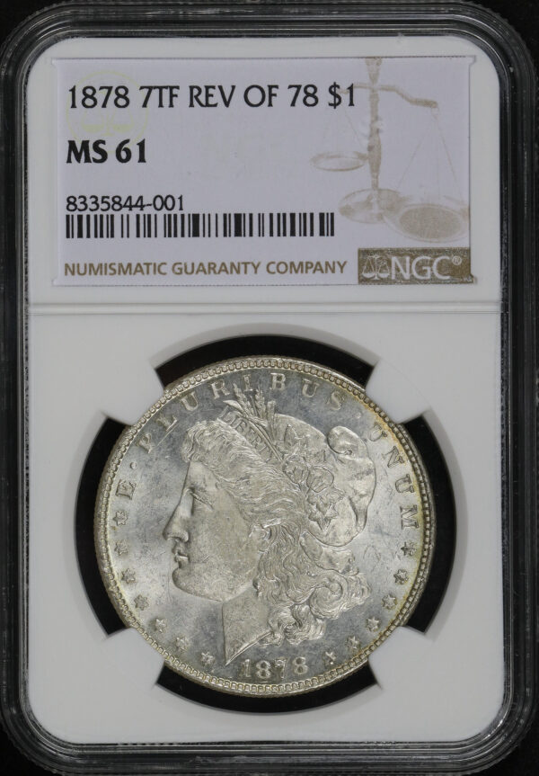 Obverse of this 1878 7TF Morgan Dollar Reverse of 1878 NGC MS-61