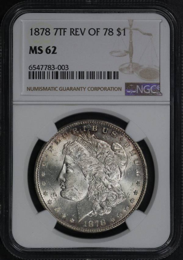 Obverse of this 1878 7TF Morgan Dollar Reverse of 1878 NGC MS-62