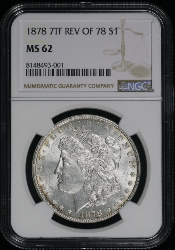 Obverse of this 1878 7TF Reverse Of 1878 Morgan Dollar NGC MS-62
