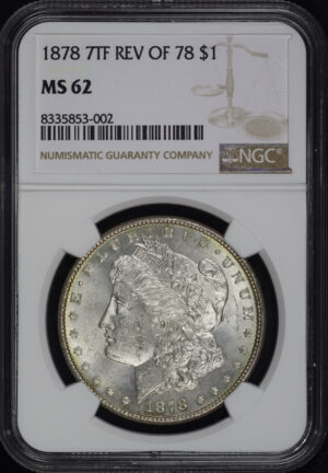 Obverse of this 1878 7TF Reverse of 1878 Morgan Dollar NGC MS-62