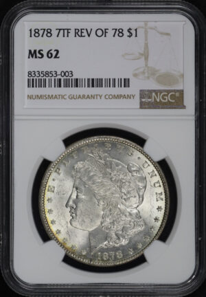 Obverse of this 1878 7TF Reverse of 1878 Morgan Dollar NGC MS-62