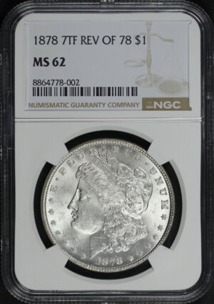 Obverse of this 1878 7TF Morgan Dollar Reverse of 1878 NGC MS-62