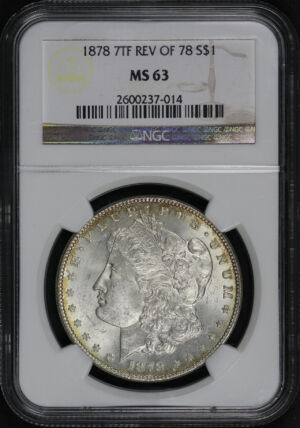 Obverse of this 1878 7TF Morgan Dollar Reverse of 1878 NGC MS-63