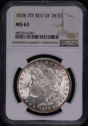 Obverse of this 1878 7TF Morgan Dollar Reverse of 1878 NGC MS-63