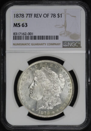 Obverse of this 1878 7TF Morgan Dollar Reverse of 1878 NGC MS-63