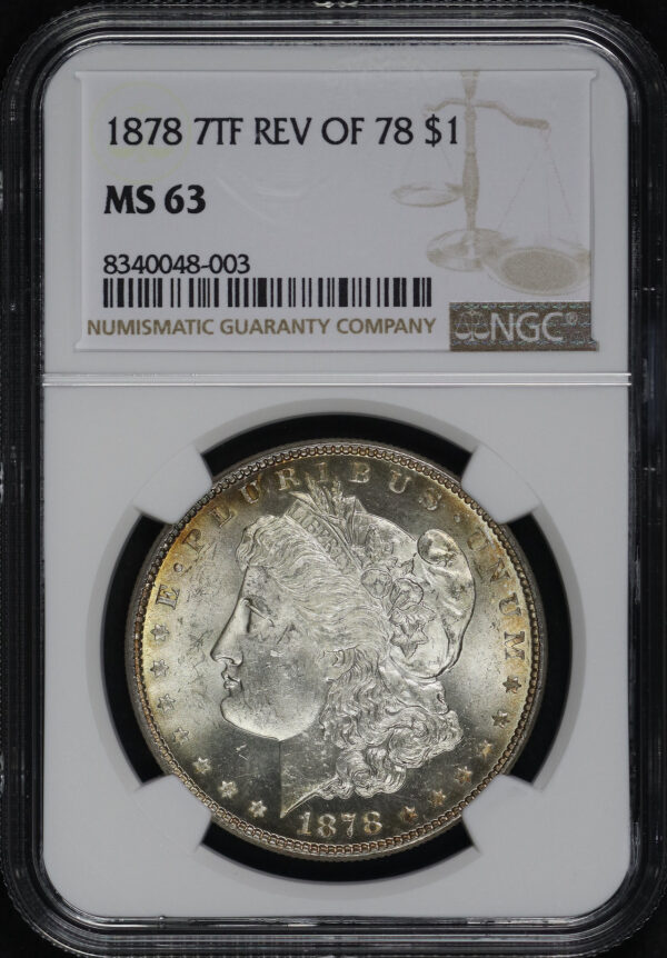 Obverse of this 1878 7TF Morgan Dollar Reverse of 1878 NGC MS-63