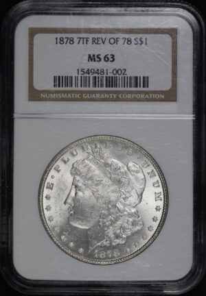 Obverse of this 1878 7TF Morgan Dollar Reverse of 1878 NGC MS-63