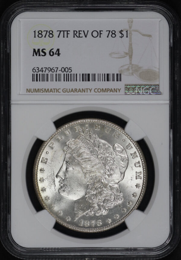 Obverse of this 1878 7TF Morgan Dollar Reverse of 1878 NGC MS-64