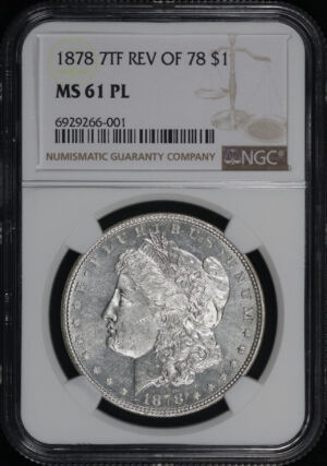 Obverse of this 1878 7TF Reverse Of 78 Morgan Dollar NGC MS-61 PL